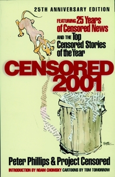 Paperback Censored 2001: 25 Years of Censored News and the Top Censored Stories of the Year Book