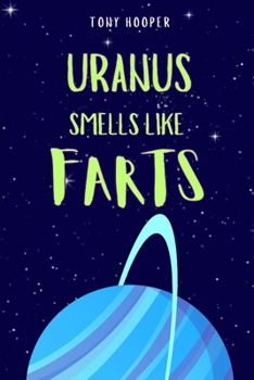 Paperback Uranus smells like farts Book