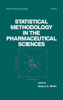 Hardcover Statistical Methodology in the Pharmaceutical Sciences Book