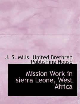 Paperback Mission Work in Sierra Leone, West Africa Book