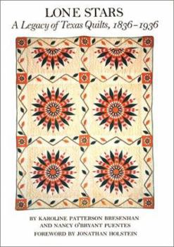 Paperback Lone Stars, Volume I: A Legacy of Texas Quilts, 1836-1936 Book