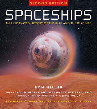 Hardcover Spaceships 2nd Edition: An Illustrated History of the Real and the Imagined Book