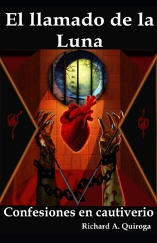 Paperback El llamado de la Luna: Confesiones en cautiverio [Spanish] Book