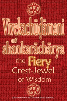 Paperback Vivekachudamani of Shankaracharya: the Fiery Crest-Jewel of Wisdom, Pocket-sized Edition Book