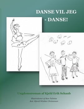 Paperback Danse vil jeg - danse! [Danish] Book