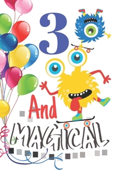 3 And Magical: Happy Birthday Monster Sketchbook For Boys - 3 Years Old Birthday Gifts - Sketchbook To Draw And Sketch In