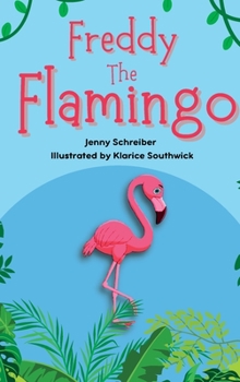 Hardcover Freddy the Flamingo: Fantastic Facts about the Pink Flamingo, Beginner Reader Book