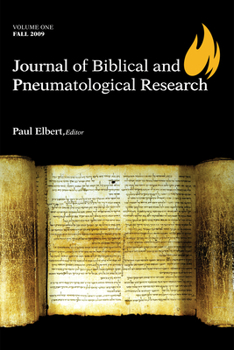 Hardcover Journal of Biblical and Pneumatological Research: Volume One, 2009 Book