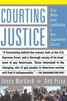 Paperback Courting Justice: Gay Men and Lesbians V. the Supreme Court Book