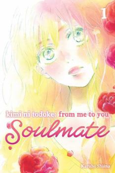 Paperback Kimi Ni Todoke: From Me to You: Soulmate, Vol. 1 Book