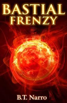 Bastial Frenzy - Book #4 of the Rhythm of Rivalry