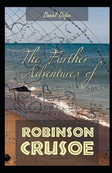 Paperback The Further Adventures of Robinson Crusoe Illustrated Book