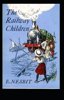 The Railway Children Illustrated