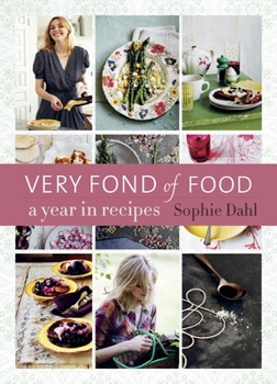 Hardcover Very Fond of Food: A Year in Recipes [A Cookbook] Book