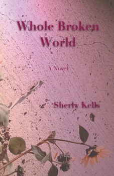 Paperback Whole Broken World Book