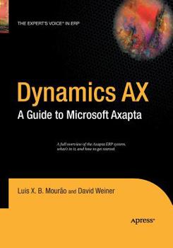 Paperback Dynamics Ax: A Guide to Microsoft Axapta Book