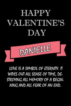 happy valentine's day  Danielle Quote: composition notebook :valentine's day gift for an happy valentine day gratitude your lover