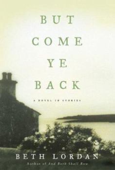 Hardcover But Come Ye Back: A Novel in Stories Book