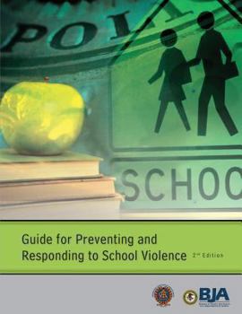 Paperback Guide for Preventing and Responding to School Violence (Second Edition) Book