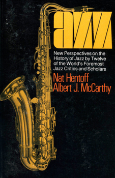 Paperback Jazz: New Perspectives on the History of Jazz by Twelve of the World's Foremost Jazz Critics and Scholars Book