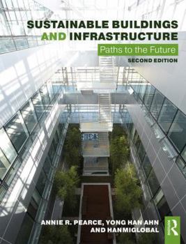 Paperback Sustainable Buildings and Infrastructure: Paths to the Future Book