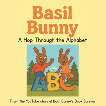Paperback Basil Bunny's ABC Adventure: A Hop Through the Alphabet Book