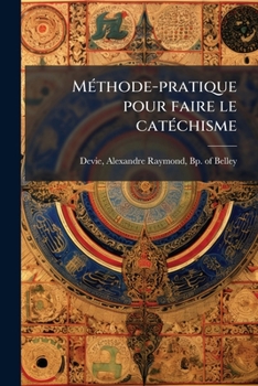 Paperback Méthode-pratique pour faire le catéchisme [French] Book