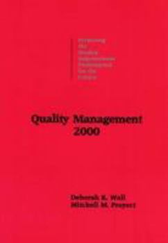 Paperback Quality Management 2000: Preparing the Quality Improvement Professional for the Future Book
