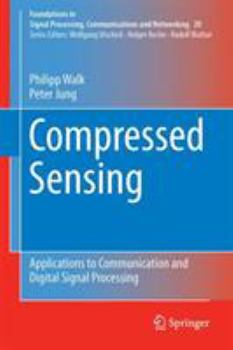 Hardcover Compressed Sensing: Applications to Communication and Digital Signal Processing Book