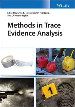 Methods in Trace Evidence Analysis