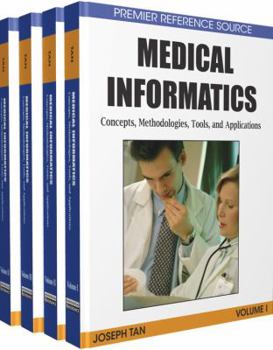Hardcover Medical Informatics, 4 Volumes: Concepts, Methodologies, Tools, and Applications Book