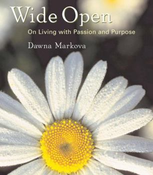 Hardcover Wide Open: On Living with Purpose and Passion Book