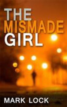 Paperback The Mismade Girl (Di Hal Luchewski) Book