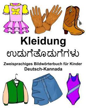 Paperback Deutsch-Kannada Kleidung Zweisprachiges Bildwörterbuch für Kinder [German] Book