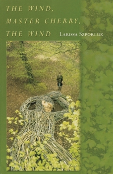 Paperback The Wind, Master Cherry, the Wind Book