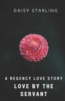 Paperback Love by the servant: A Regency Love Story Book