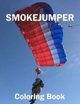 Paperback Smokejumper Coloring Book