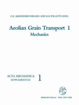 Paperback Aeolian Grain Transport 1: Mechanics Book