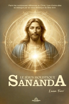 Sananda Le Jésus Holistique