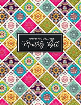 Monthly Bill Planner and Organizer: Pretty Monthly Bill Payments Organizer Planner Checklist Log Book for Money Debt Tracker Budgeting Financial Planner Budget Keeper Notebook Journal