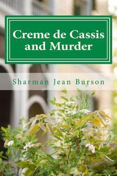Paperback Creme de Cassis and Murder: A Mint Julep Mystery Book