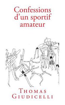 Paperback Confessions d'un sportif amateur [French] Book