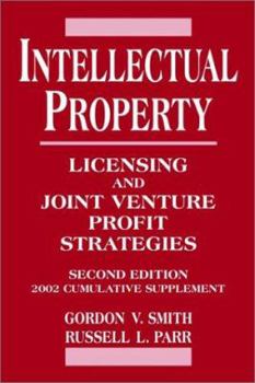 Paperback Intellectual Property: Licensing and Joint Venture Profit Strategies Book