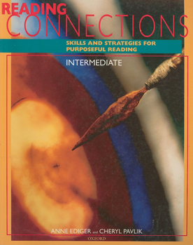 Paperback Reading Connections Intermediate: Skills and Strategies for Purposeful Readingstudent Book