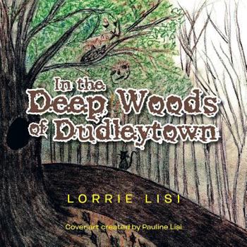 Paperback In the Deep Woods of Dudleytown Book