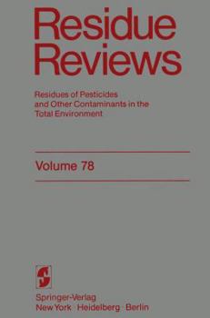 Paperback Residue Reviews: Residues of Pesticides and Other Contaminants in the Total Environment Book