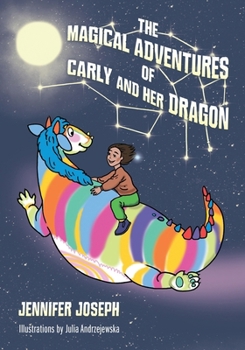 Paperback The Magical Adventures of Carly and her Dragon Book