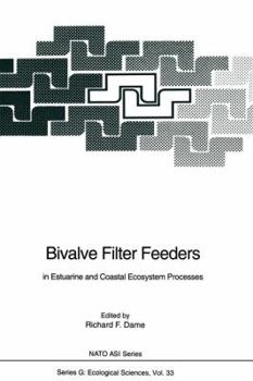 Paperback Bivalve Filter Feeders: In Estuarine and Coastal Ecosystem Processes Book