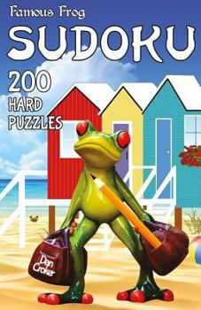 Paperback Famous Frog Sudoku 200 Hard Puzzles With Solutions: A Travel Sudoku Series Book