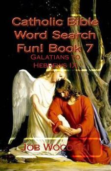 Paperback Catholic Bible Word Search Fun! Book 7: Galatians to Hebrews IX Book